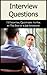 Career Advice: 15 Essential Questions to Ask at the End of a Job Interview