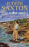 This Royal Breed by Judith Saxton
