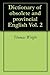 Dictionary of obsolete and provincial English Vol. 2