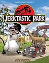 Jerktastic Park: ...