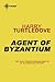 Agent of Byzantium by Harry Turtledove