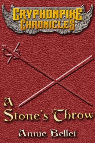 A Stone's Throw (The Gryphonpike Chronicles, #3)
