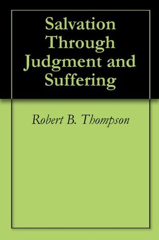 Salvation Through Judgment and Suffering