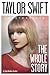 Taylor Swift: The Whole Story