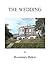 The Wedding by Rosemary Baker