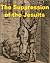 The Suppression of the Jesuits