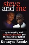 Steve and Me: My Friendship with Stephen Lawrence and the Search for Justice