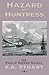 Hazard of Huntress (The Phillip Hazard Novels Book 4)