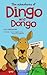 The Adventures of Dingo and...