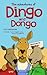 The Adventures of Dingo and Dongo by Andy Read