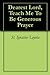 Dearest Lord, Teach Me To Be Generous Prayer