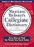 Merriam-Webster's Collegiate Dictionary by Merriam-Webster