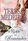 A Kiss to Remember by Teresa Medeiros