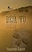 Deja Vu