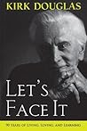 Book cover for Let's Face It: 90 Years of Living, Loving, and Learning