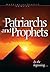 Patriarchs and Prophets [Illustrated] by Ellen Gould White