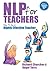 NLP for Teachers by Richard Churches