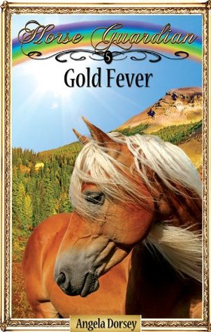 Gold Fever (Horse Guardian #5)