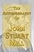 The Autobiography by John Stuart Mill
