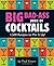 Big Bad-Ass Book of Cocktails: 1,500 Recipes to Mix It Up!