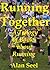 Running Together : A Trilogy of Books about Running