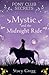 Mystic and the Midnight Ride (Pony Club Secrets, #1)