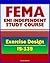 21st Century FEMA Study Course: Exercise Design (IS-139) - Drills, Functional Exercises, Table Top and Full-scale Exercises, Emergency and Disaster Scenario