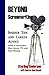 BEYOND SCREENWRITING: Insider Tips and Career Advice from a Successful Hollywood TV and Film Writer
