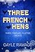 Three French Hens