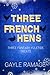 Three French Hens