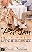 Passion Undiminished by Shaun Putaine