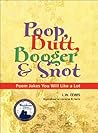 Poop, Butt, Booge...