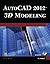 AutoCAD 2012 3D Modeling