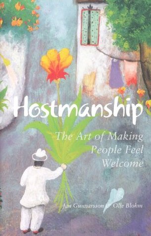 Hostmanship - The Art of Making People Feel Welcome (Kindle Edition)