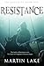 The Flame of Resistance (The Lost King Book 1)