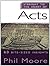 Straight to the Heart of Acts: 60 bite-sized insights (The Straight to the Heart Series)