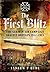 The First Blitz: The German...