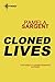 Cloned Lives