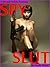 Spy Slut