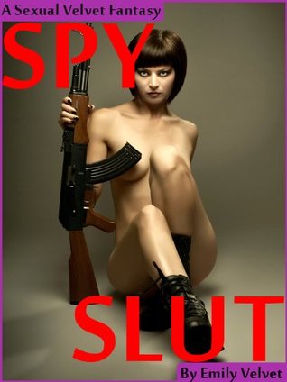 Spy Slut (Kindle Edition)