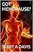 GOT MENOPAUSE? by Terry A. Davis
