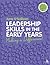 Leadership Skills in the Early Years by June O'Sullivan