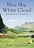 Blue Sky, White Cloud (DharmaMind Library)