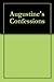 Augustine's Confessions by Mike Carroll