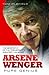 Arsene Wenger - Pure Genius by Matt & Tom Oldfield