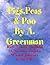 Pigs, Peas and Poo: Raw Travel England (A Novella about a Wwoof Journey in the UK) (The Adventures of a Greenman Book 10)