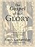 The Gospel of the Glory by Percy Gutteridge
