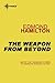 The Weapon from Beyond (Starwolf #1)