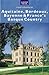 Aquitaine, Bordeaux, Bayonne & France's Basque Country by Kelby Carr