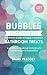 Bubbles Bath Bombs and othe...